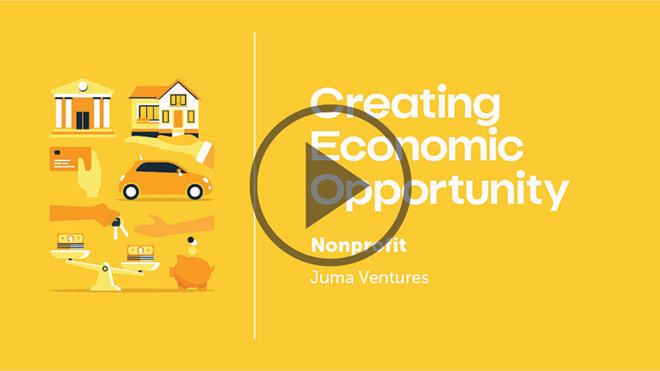 Creating Economic Opportunity; Nonprofit, Juma Ventures